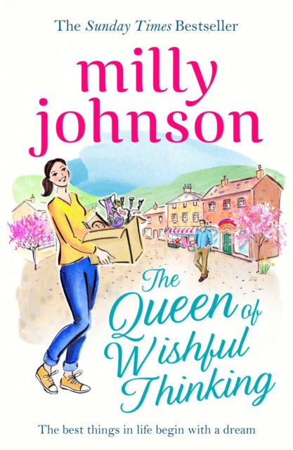 The Queen of Wishful Thinking : A gorgeous read full of love, life and laughter from the?Sunday Times bestselling author-9781471161735