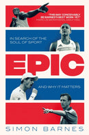 Epic : In Search of the Soul of Sport and Why It Matters-9781471164217