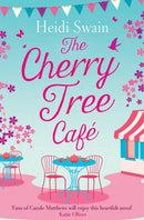 The Cherry Tree Cafe : Cupcakes, crafting and love - the perfect summer read for fans of Bake Off-9781471168024