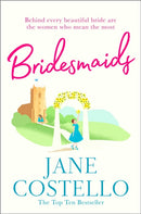 Bridesmaids : Four weddings, without the funeral . . .-9781471176197