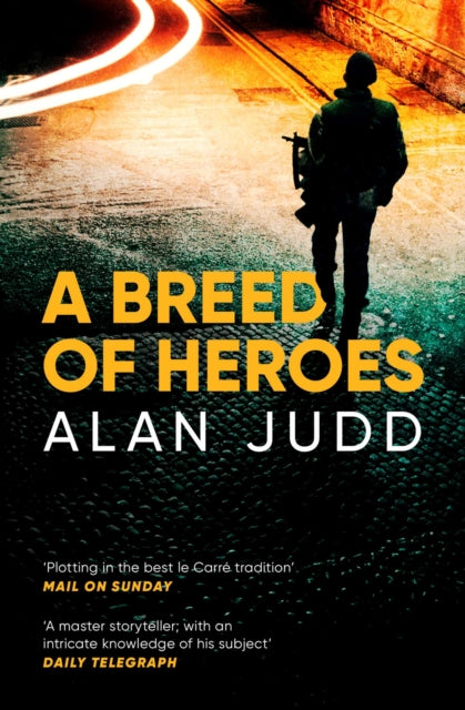 A Breed of Heroes-9781471178863