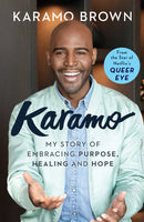Karamo : My Story of Embracing Purpose, Healing and Hope-9781471184567