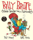 Billy Brute Whose Teacher Was a Werewolf-9781471187629