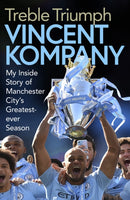 Treble Triumph : My Inside Story of Manchester City's Greatest-ever Season-9781471190179