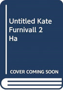 UNTITLED KATE FURNIVALL 2 HA