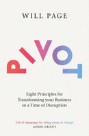 Pivot : Eight Principles for Transforming your Business in a Time of Disruption-9781471190940
