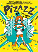 Pizazz vs The New Kid : The super awesome new superhero series! Volume 2-9781471194153