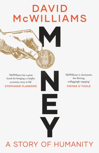 Money : A Story of Humanity by David McWilliams