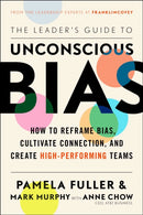 The Leader''s Guide to Unconscious Bias