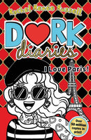 Dork Diaries: I Love Paris! : Jokes, drama and BFFs in the global hit series Volume 15-9781471196836