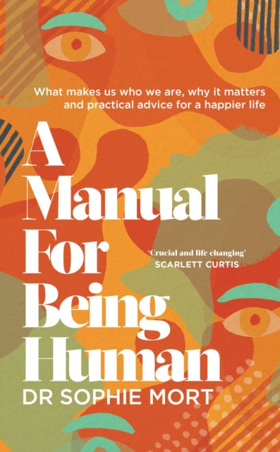 A Manual for Being Human : THE SUNDAY TIMES BESTSELLER-9781471197468