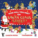 Who Will You Meet on Santa Claus Street : Volume 1-9781471199394