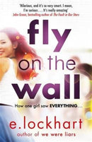 Fly on the Wall : From the author of the unforgettable bestseller, We Were Liars-9781471406041