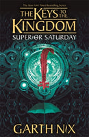Superior Saturday: The Keys to the Kingdom 6-9781471410253