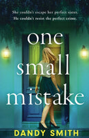 One Small Mistake : An absolutely addictive and heart racing new thriller!-9781471415463