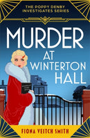 Murder at Winterton Hall : An utterly addictive and unputdownable cozy Golden Age murder mystery-9781471417818