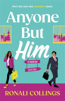 Anyone But Him : A BRAND NEW utterly gorgeous and uplifting romantic comedy!-9781471417887