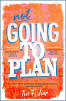 Not Going To Plan : A powerful verse novel from a Yoto Carnegie Shadowers' Choice winner-9781471418372