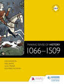 Making Sense of History: 1066-1509-9781471806681