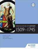 Making Sense of History: 1509-1745-9781471807879