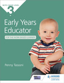 NCFE CACHE Level 3 Early Years Educator for the Work-Based Learner : The only textbook for Early Years endorsed by CACHE-9781471808067