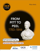 OCR A Level History: From Pitt to Peel 1783-1846-9781471836718
