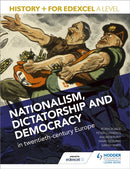 History+ for Edexcel A Level: Nationalism, dictatorship and democracy in twentieth-century Europe-9781471837630