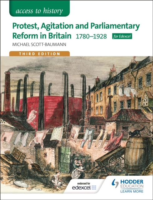 Access to History: Protest, Agitation and Parliamentary Reform in Britain 1780-1928 for Edexcel-9781471838477