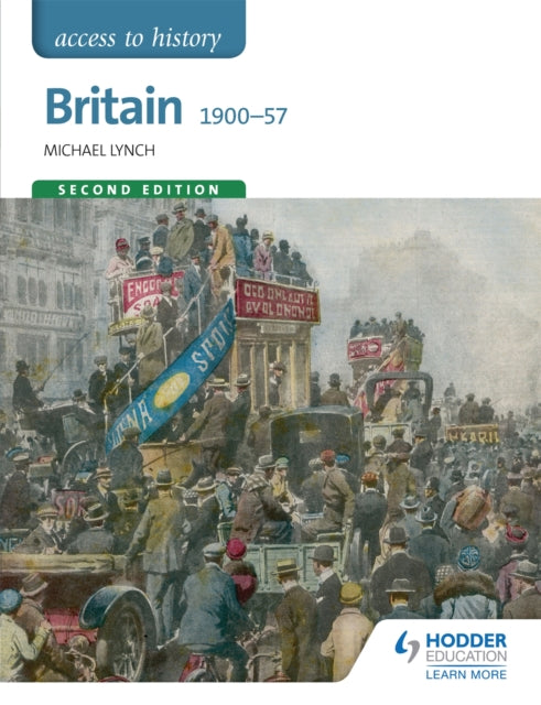Access to History: Britain 1900-57 Second Edition-9781471838699