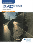 Access to History: The Cold War in Asia 1945-93 for OCR Second Edition-9781471838798