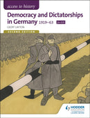 Access to History: Democracy and Dictatorships in Germany 1919-63 for OCR Second Edition-9781471839153