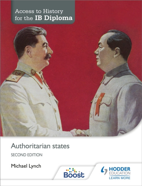 Access to History for the IB Diploma: Authoritarian states Second Edition-9781471839306
