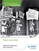 Access to History for the IB Diploma: Rights and protest-9781471839313