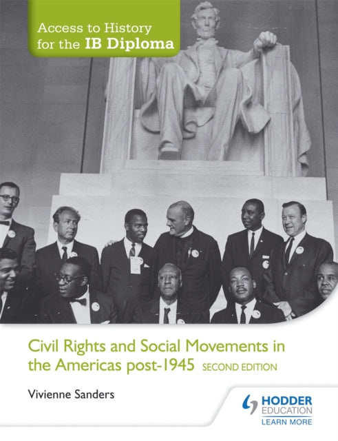 Access to History for the IB Diploma: Civil Rights and social movements in the Americas post-1945 Second Edition-9781471841316