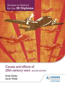 Access to History for the IB Diploma: Causes and effects of 20th-century wars Second Edition-9781471841347