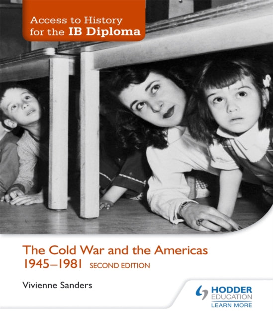 Access to History for the IB Diploma: The Cold War and the Americas 1945-1981 Second Edition-9781471841378