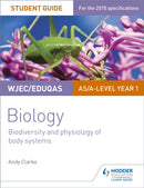 WJEC/Eduqas AS/A Level Year 1 Biology Student Guide: Biodiversity and physiology of body systems-9781471844058
