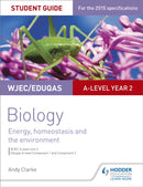 WJEC/Eduqas A-level Year 2 Biology Student Guide: Energy, homeostasis and the environment-9781471859342