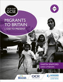 OCR GCSE History SHP: Migrants to Britain c.1250 to present-9781471860140