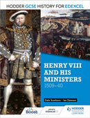 Hodder GCSE History for Edexcel: Henry VIII and his ministers, 1509-40-9781471861789