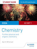 CCEA A2 Unit 1 Chemistry Student Guide: Further Physical and Organic Chemistry-9781471863066