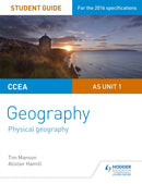 CCEA AS Unit 1 Geography Student Guide 1: Physical Geography-9781471863097