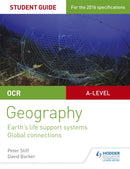 OCR AS/A-level Geography Student Guide 2: Earth''s Life Support Systems; Global Connections