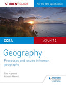 CCEA A2 Unit 2 Geography Student Guide 5: Processes and issues in human geography-9781471864100