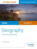 CCEA AS Unit 2 Geography Student Guide 2: Human Geography-9781471864124