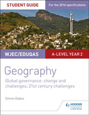 WJEC/Eduqas A-level Geography Student Guide 5: Global Governance: Change and challenges; 21st century challenges-9781471864162