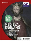 AQA GCSE History: Medieval England - the Reign of Edward I 1272-1307-9781471864261
