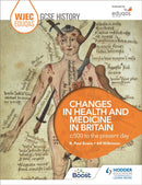 WJEC Eduqas GCSE History: Changes in Health and Medicine in Britain, c.500 to the present day-9781471868177