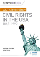 My Revision Notes: OCR A-level History: Civil Rights in the USA 1865-1992-9781471875885
