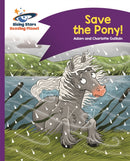 Reading Planet - Save the Pony! - Purple: Comet Street Kids-9781471877643